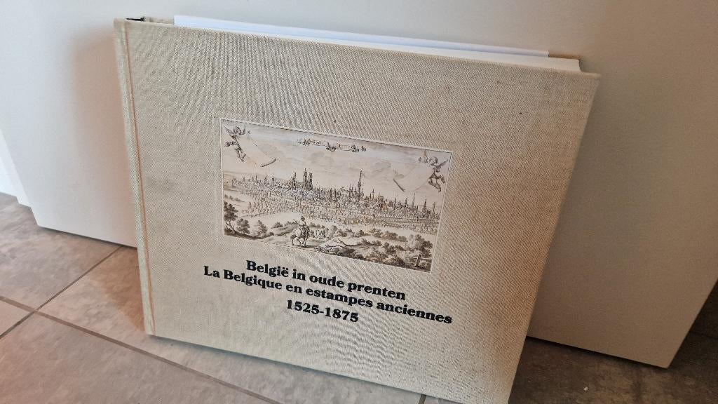 België in oude prenten (1525-1875) ISBN: 9789401447348, Ophalen of Verzenden, Zo goed als nieuw, Architectuur algemeen