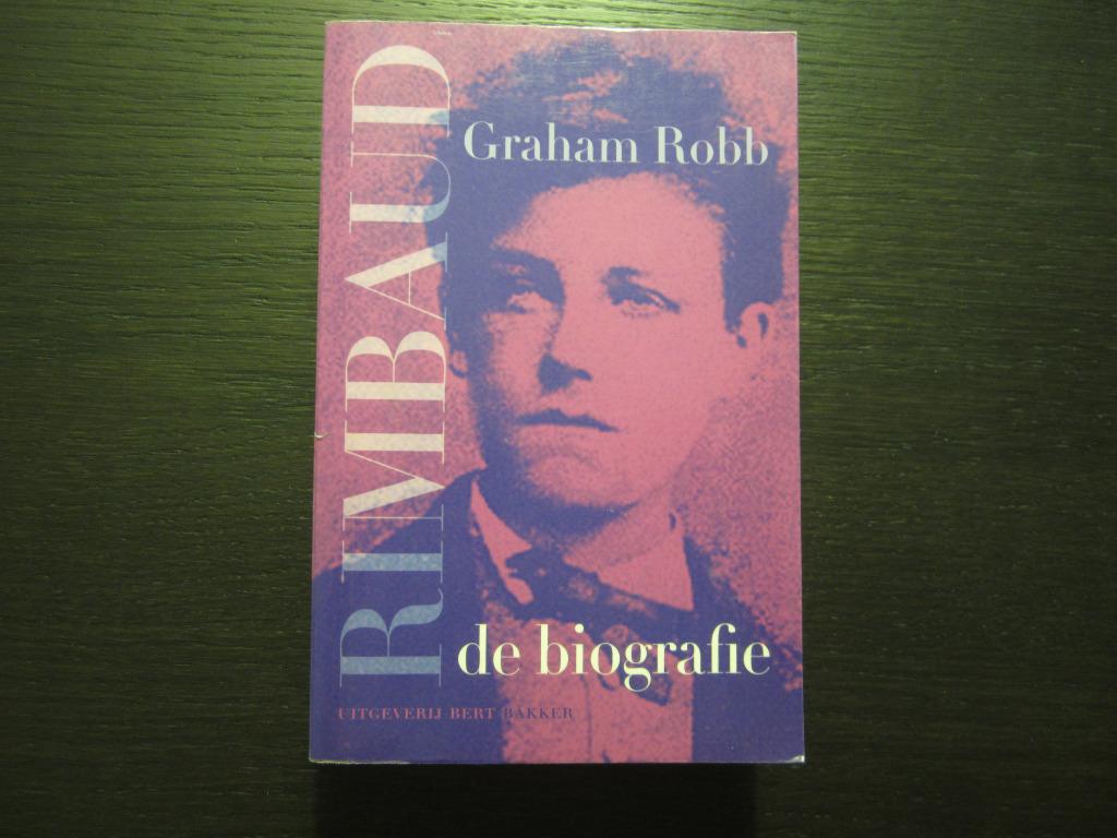 Rimbaud  -De biografie- Graham Robb, Ophalen of Verzenden
