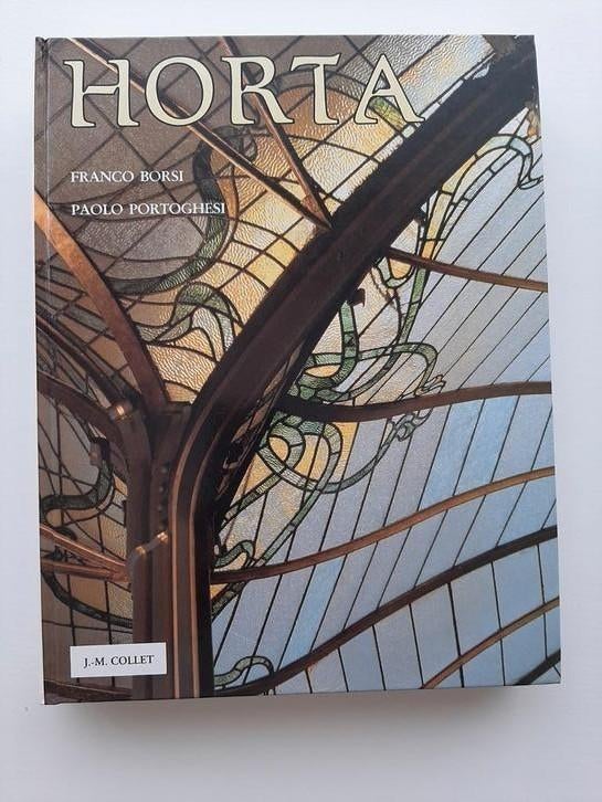 Biographie et Œuvre Victor HORTA. F.BORSI,P.PORTOGHESI,450p, Enlèvement ou Envoi