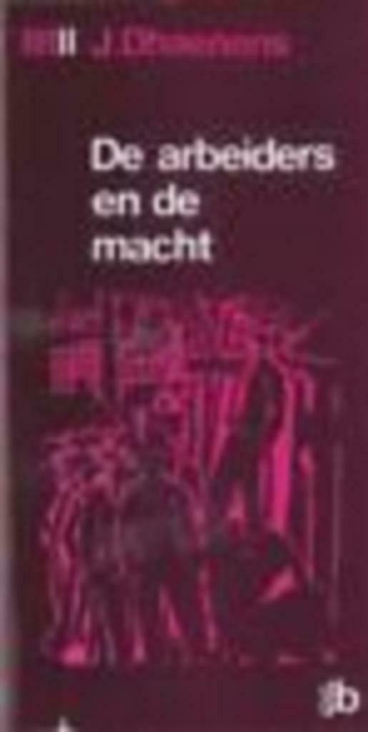 Jacques Dhaenens, De arbeiders en de macht., Enlèvement ou Envoi, Comme neuf, Société