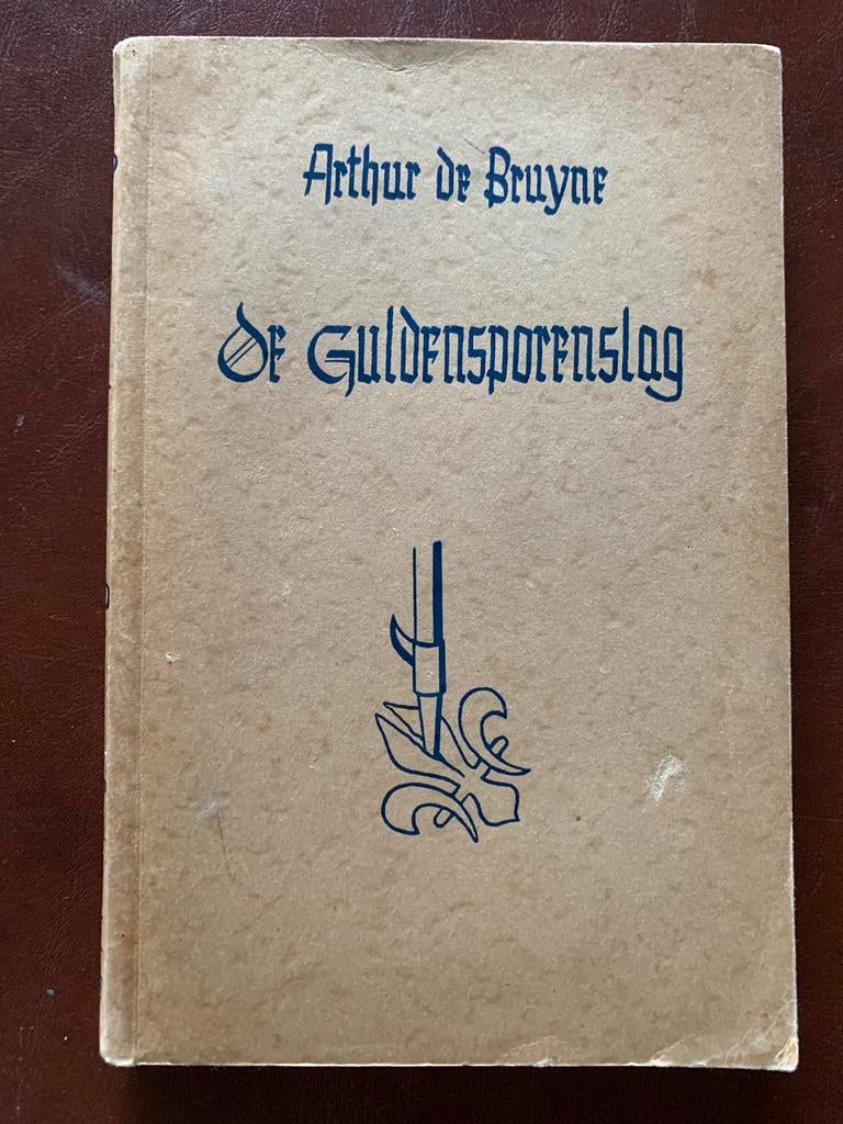 De Guldensporenslag - Arthur de Bruyne, Ophalen of Verzenden