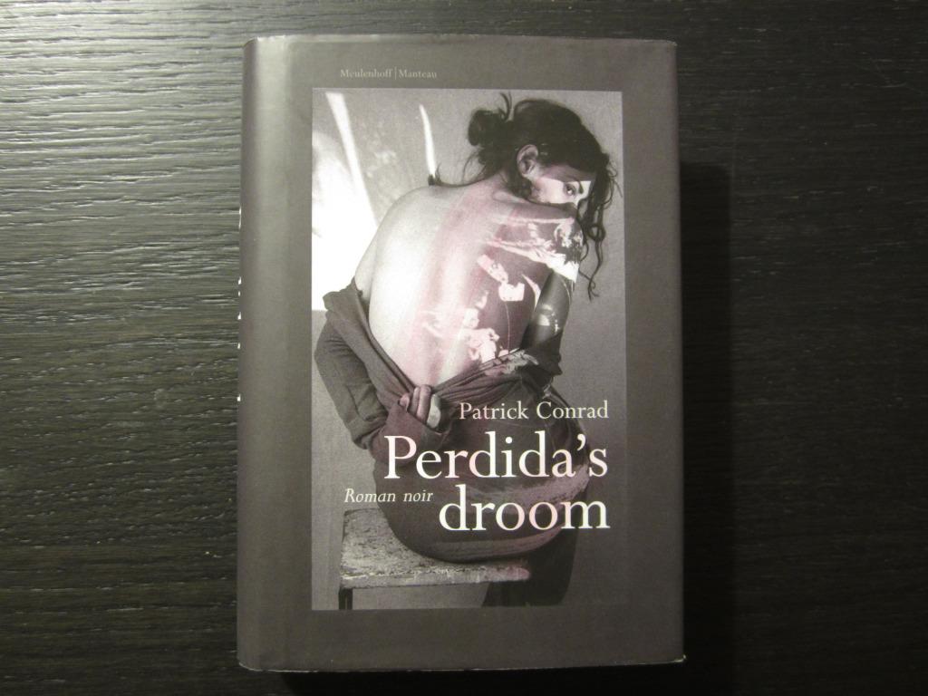 Le rêve de Perdida -Patrick Conrad-, Livres, Enlèvement ou Envoi