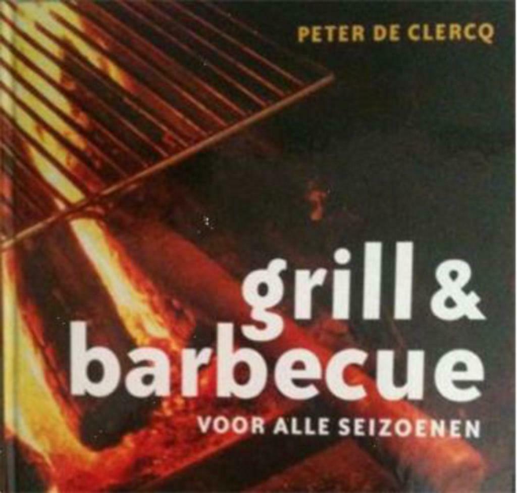 Grill & barbecue, Peter De Clercq, Enlèvement ou Envoi, Utilisé