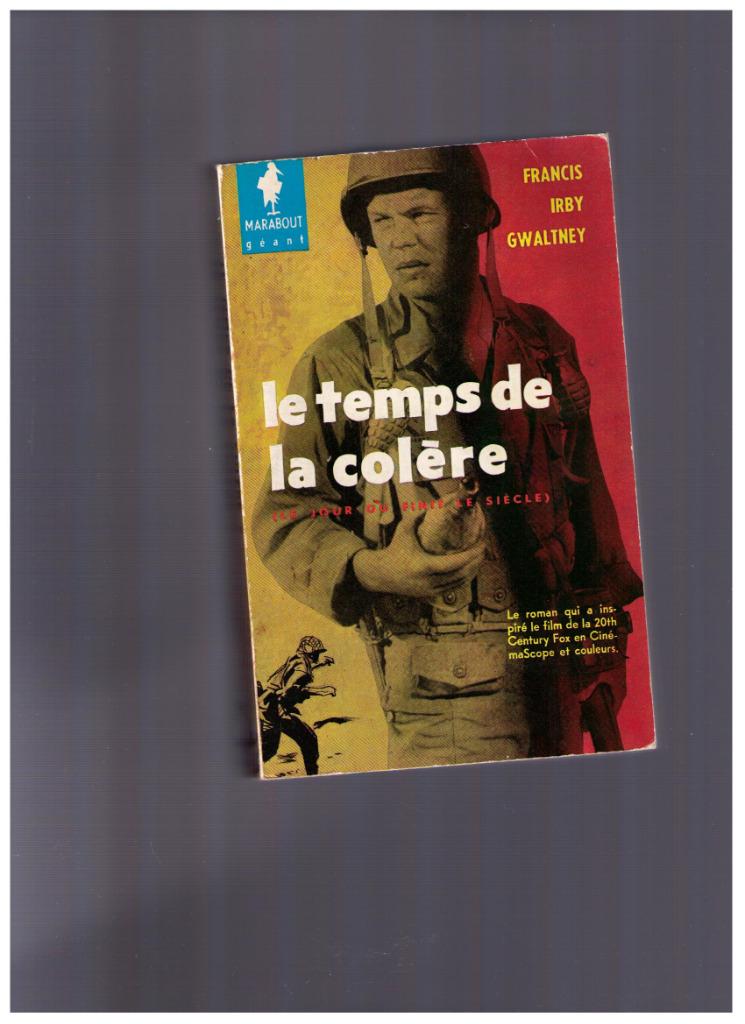 Le temps de la colère - Francis Irby Gwaltney - Marabout, Livres, Enlèvement ou Envoi, Utilisé, Francis Irby  Gwaltney