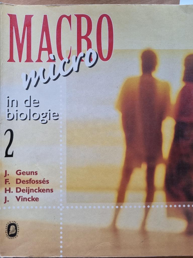 Micro Macro in de biologie 2, Enlèvement ou Envoi, Comme neuf, Biologie