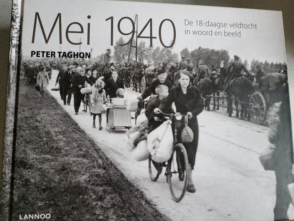 Mei 1940, de 18-daagse veldtocht in woord en beeld, Boeken, Ophalen of Verzenden, Zo goed als nieuw, Peter Taghon