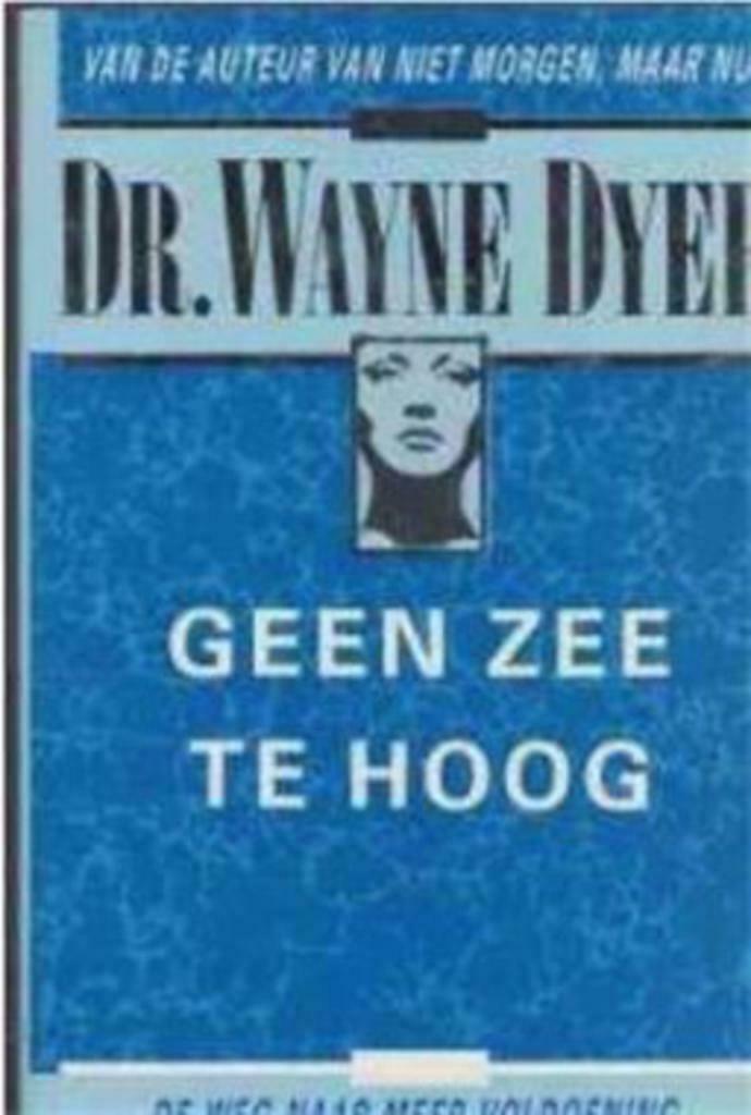 Geen zee te hoog, Dr.Wayne Dyer, Boeken, Psychologie, Gelezen, Ophalen of Verzenden