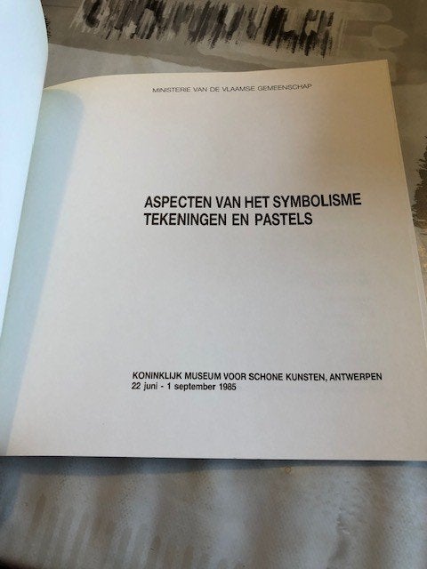 Aspecten van het symbolisme Tekeningen en pastels - Antwerpe, Ophalen of Verzenden, Gelezen, Schilder- en Tekenkunst