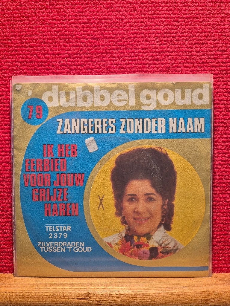 zangeres zonder naam, Cd's en Dvd's, Vinyl | Nederlandstalig, Gebruikt, 7 inch, Ophalen of Verzenden, Levenslied of Smartlap
