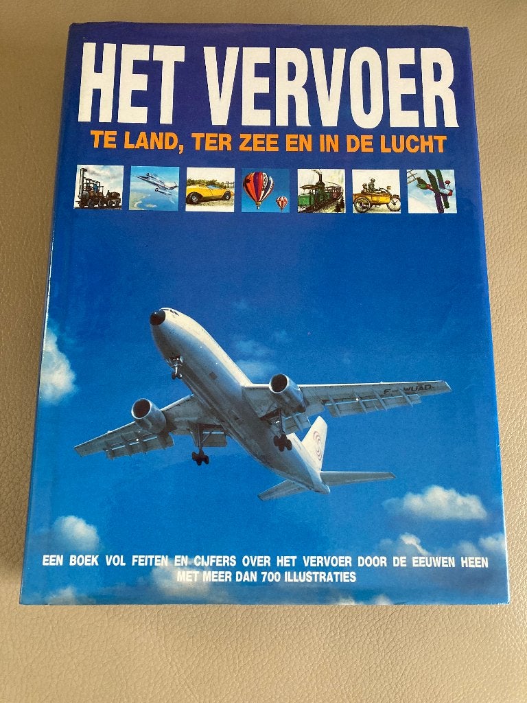 Boek 'Het vervoer te land, ter zee en in de lucht' (Hardcove, Boeken, Vervoer en Transport, Ophalen of Verzenden, Zo goed als nieuw