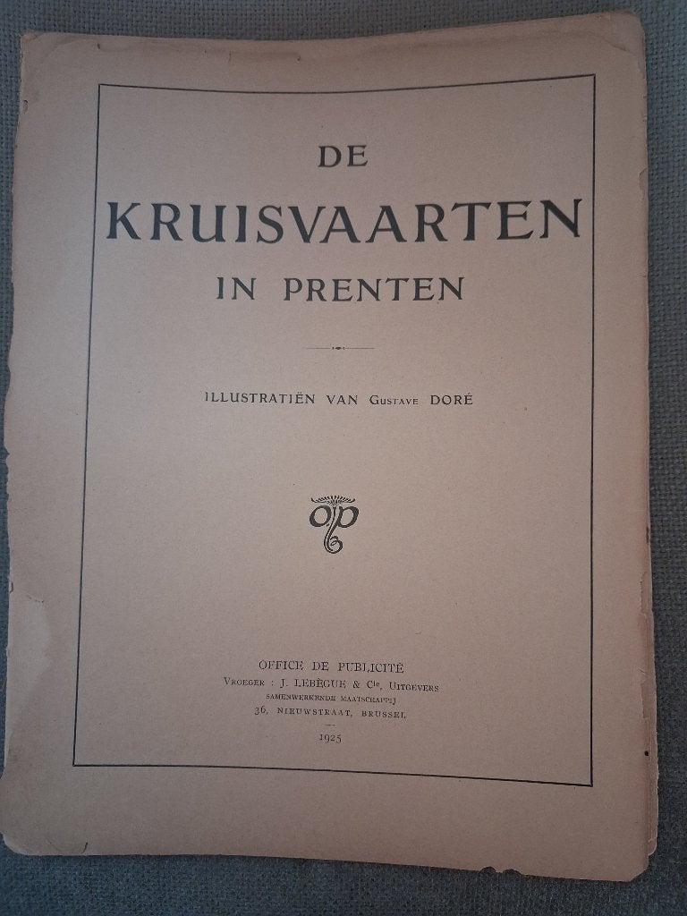 DE KRUISVAARTEN IN PRENTEN - GUSTAVE DORE - 1925, Boeken, Ophalen of Verzenden, Christendom | Katholiek