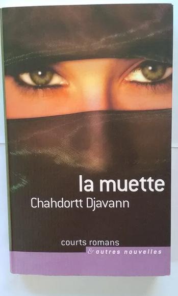"La muette" Chahdortt Djavann (2008) Neuf !, Neuf, Enlèvement ou Envoi, Chahdortt Djavann, Reste du monde
