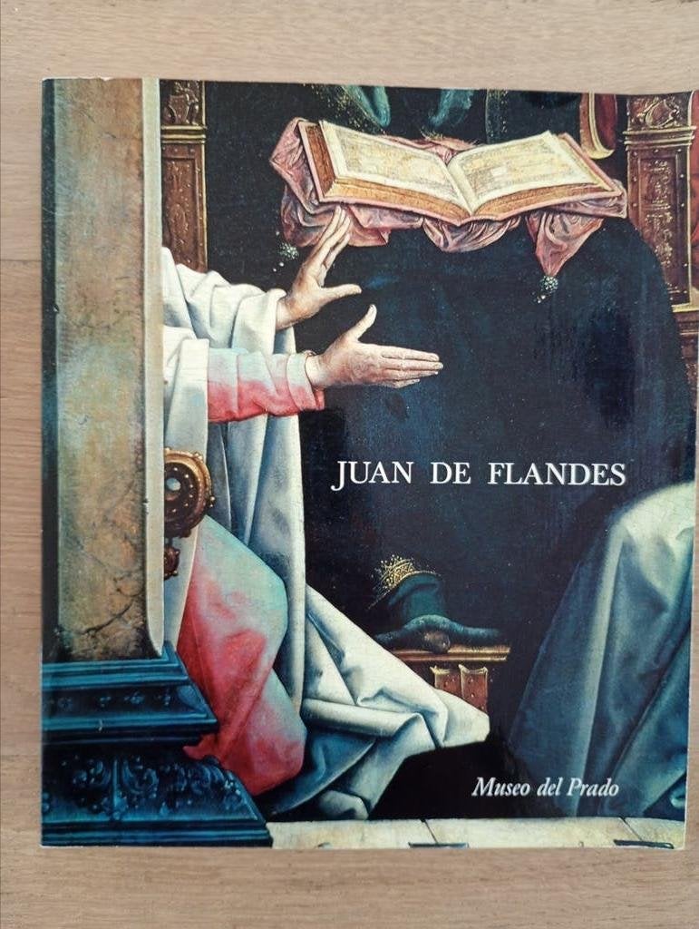 Juan de Flandes 1460-1519 Museo del Prado version en espanol, Enlèvement ou Envoi, Utilisé, Peinture et dessin