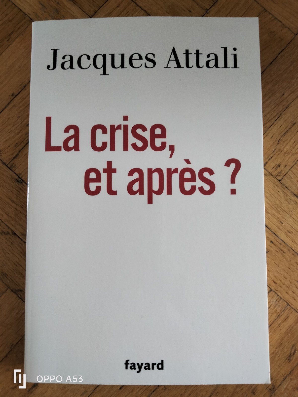 La crise et après ? Jacques Attali, Livres, Enlèvement ou Envoi