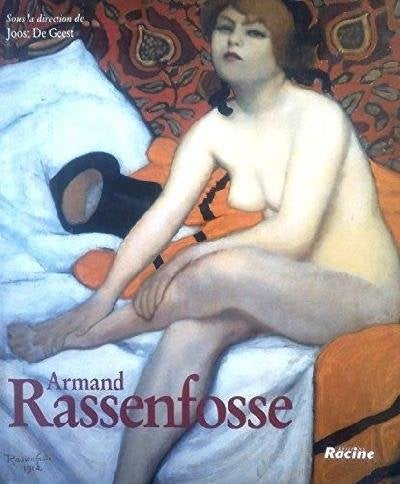 Armand Rassenfosse  3  1862 - 1934   Monografie, Envoi, Neuf, Peinture et dessin