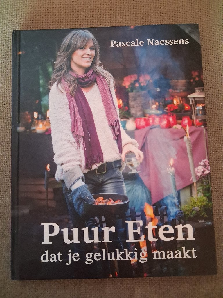 PUUR ETEN DAT JE GELUKKIG MAAKT - PASCALE NAESSENS, Ophalen of Verzenden