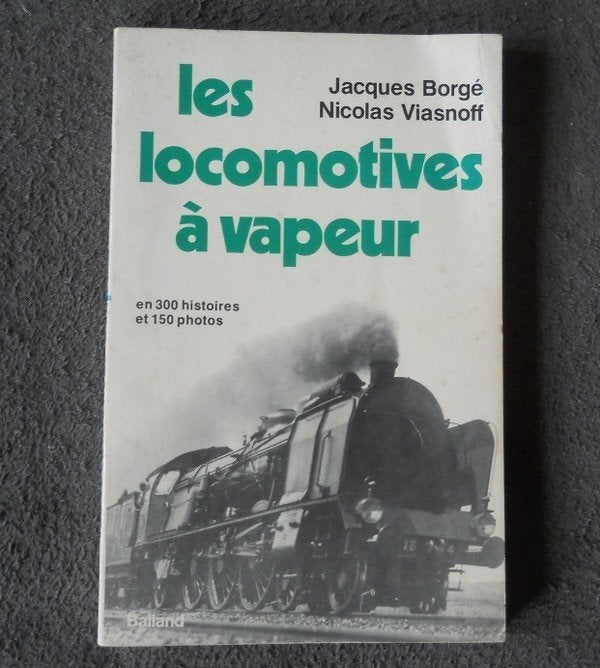 Les locomotives à vapeur (J. Borgé & N. Viasnoff), Enlèvement ou Envoi, Utilisé, Train