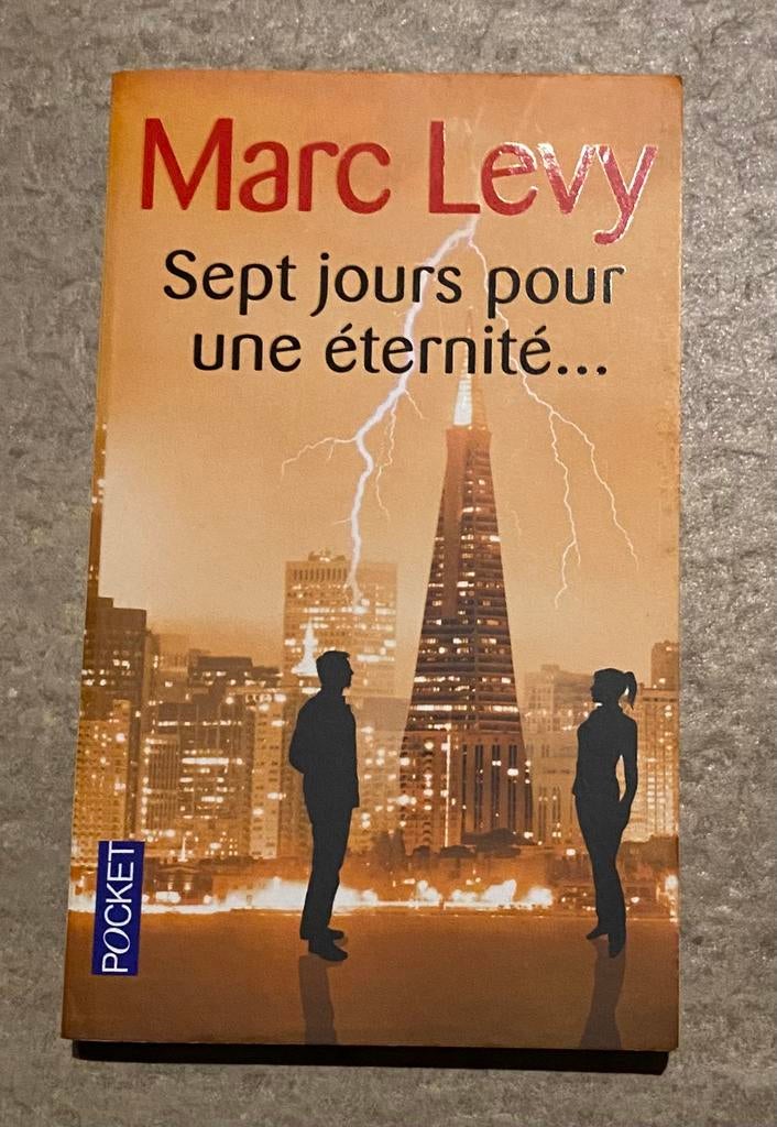 Boek „Zeven dagen voor een eeuwigheid...” Marc Levy, Boeken, Ophalen, Zo goed als nieuw, België