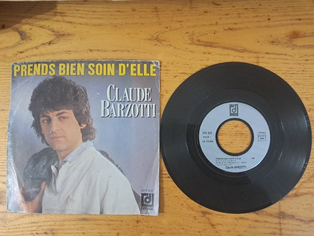 45 Tours Claude Barzotti Prends bien soin d'elle/l'accordéon, Enlèvement, Utilisé