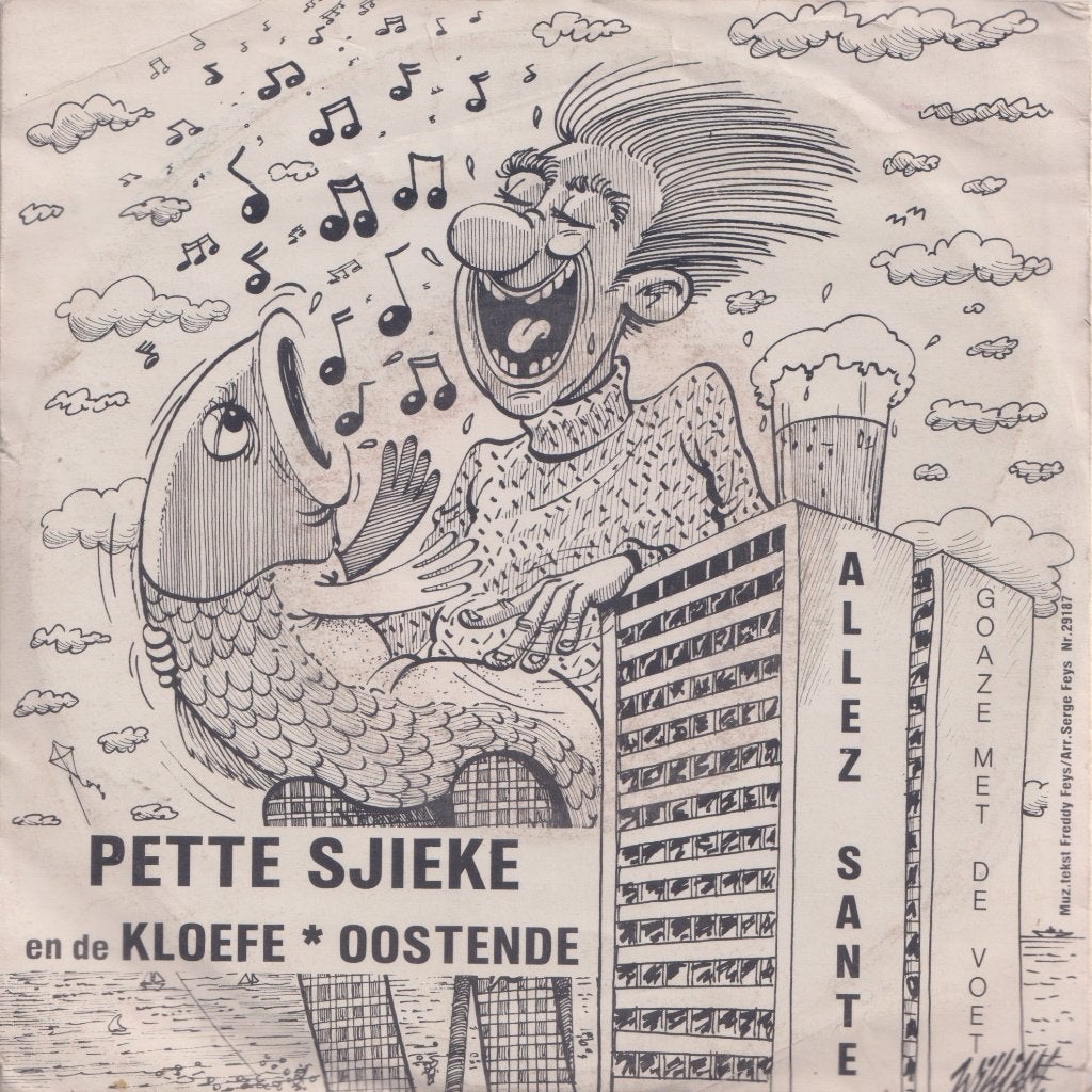 Pette Sjieke en de Kloefe Oostende – Allez sante / Goaze met, Enlèvement ou Envoi, Utilisé, 7 inch, En néerlandais