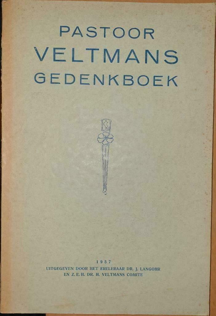Pastoor Veltmans Gedenkboek, Boeken, Geschiedenis | Stad en Regio, J. Langohr, Ophalen of Verzenden, 20e eeuw of later, Gelezen