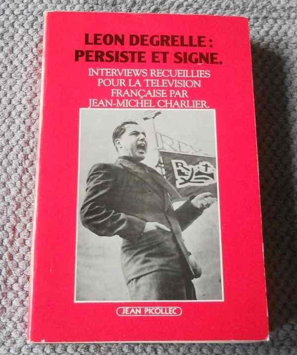 Léon Degrelle persiste et signe (interviews pour la télé), Ophalen of Verzenden, 20e eeuw of later, Gelezen