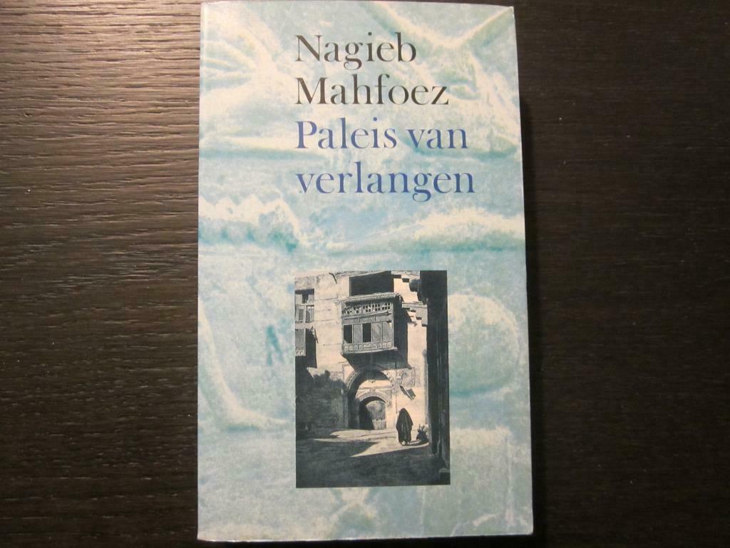 Paleis van verlangen  (Nagieb Mahfoez), Boeken, Ophalen of Verzenden, Gelezen
