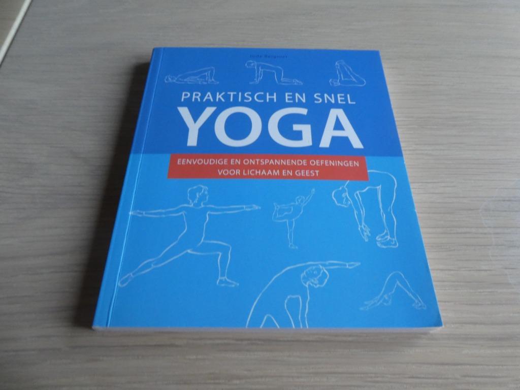 Yoga Praktisch en snel, Livres, Ésotérisme & Spiritualité, Enlèvement ou Envoi, Comme neuf, Méditation ou Yoga, Manuel d'instruction
