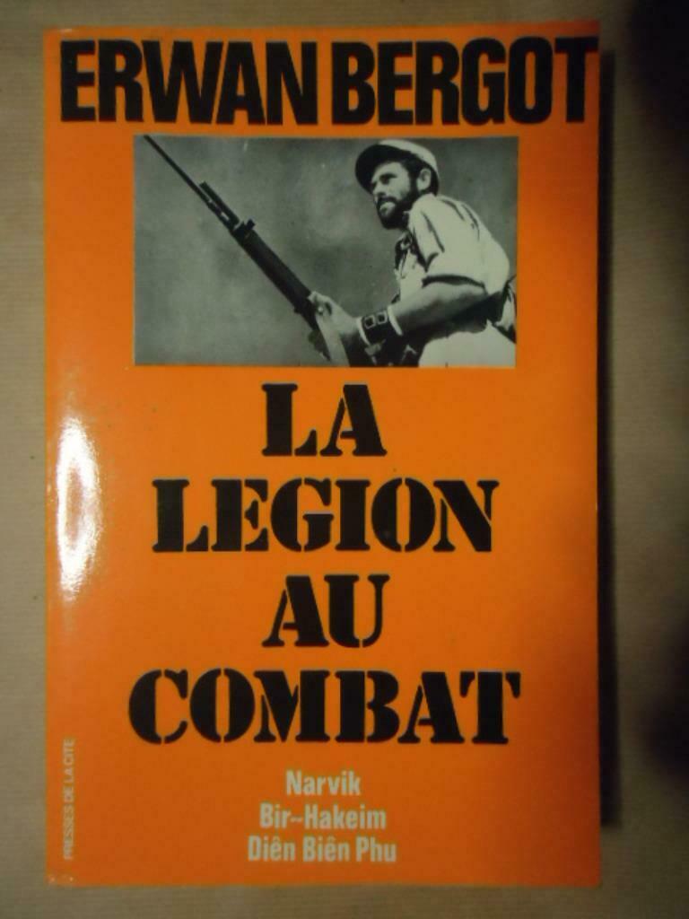 ERWAN BERGOT LA LEGION AU COMBAT NARVIK BIR_HAKEIM DIÊN BIÊN, Boeken, Ophalen of Verzenden, Gelezen, Algemeen
