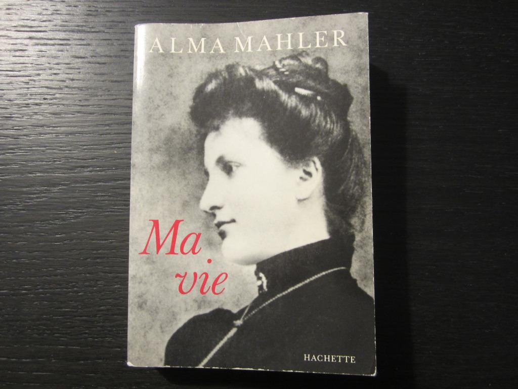 Ma vie   -Alma Mahler-, Ophalen of Verzenden