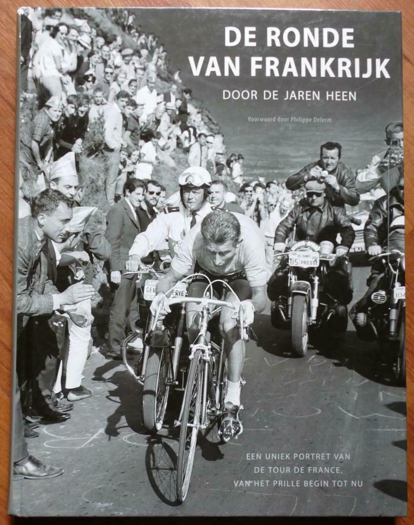 De Ronde van Frankrijk door de jaren heen (2007) (A), Verzenden, Philippe Delerm, Nieuw, Lopen en Fietsen