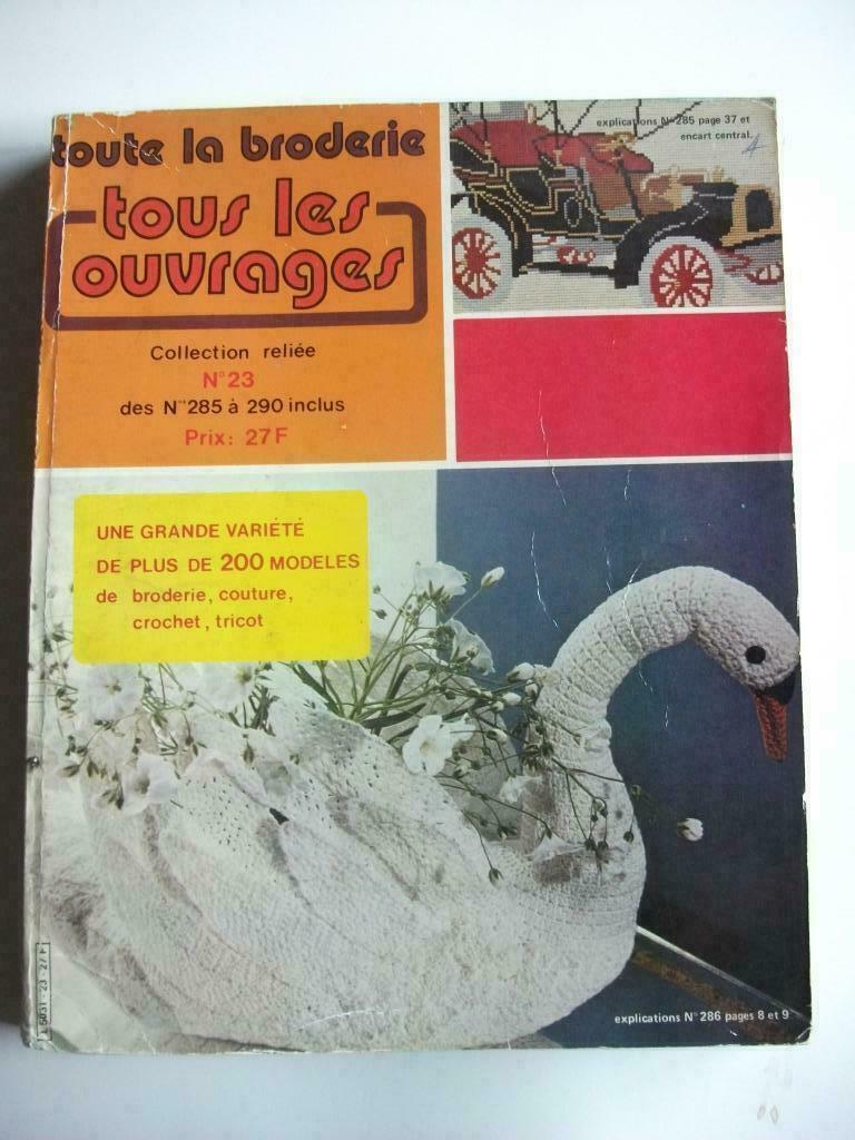 Toute la broderie - tous les ouvrages  - livres vintages 70', Enlèvement ou Envoi, Utilisé, Broderies à la main, Patron