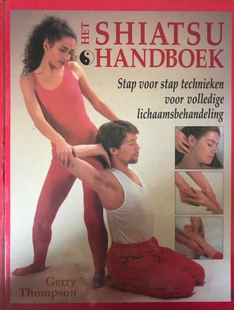 Het shiatsu handboek, Gerry Thompson, Boeken, Ophalen, Gezondheid en Conditie