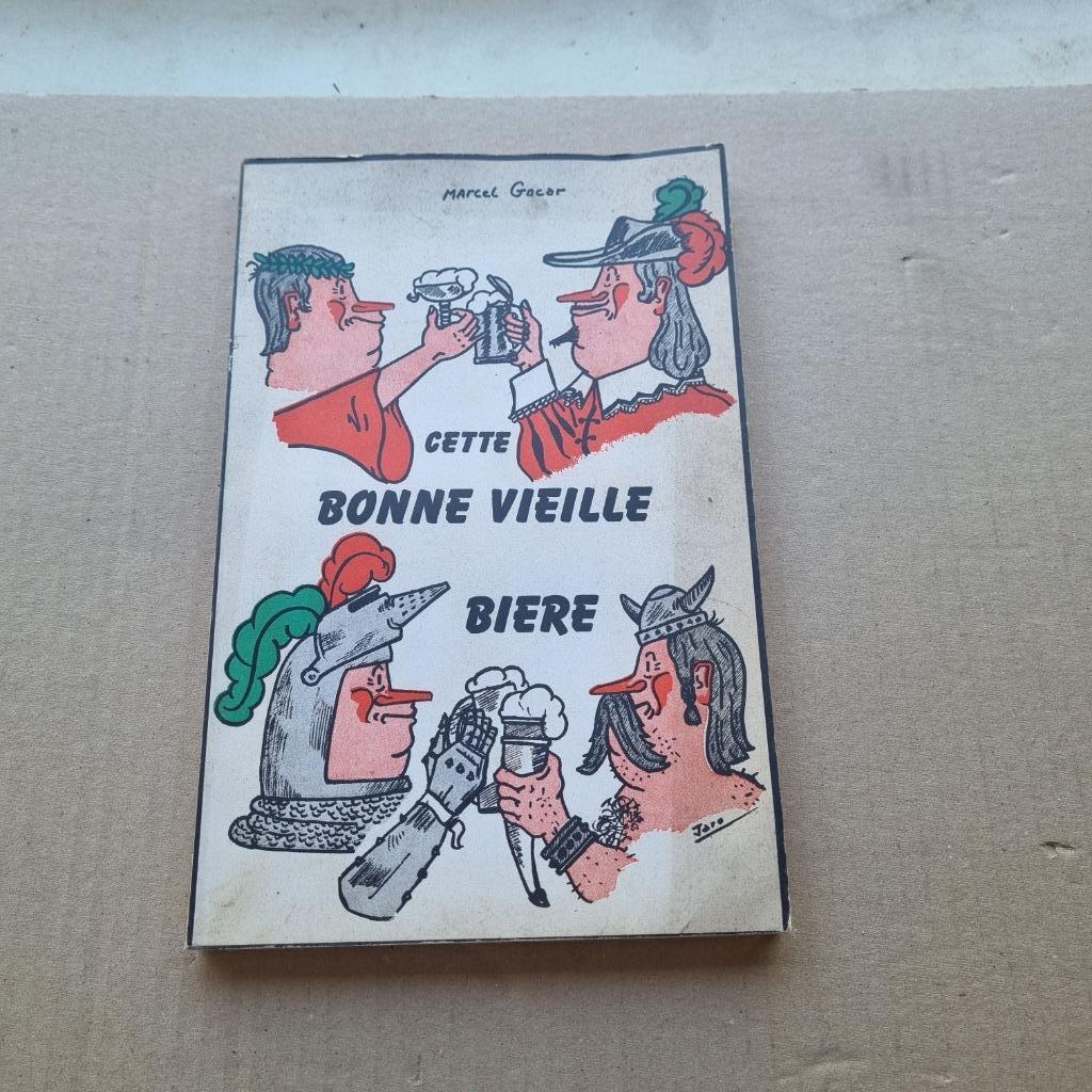 Roman Cette bonne vielle biere, Gelezen, België, Ophalen of Verzenden, Marcel Gocar