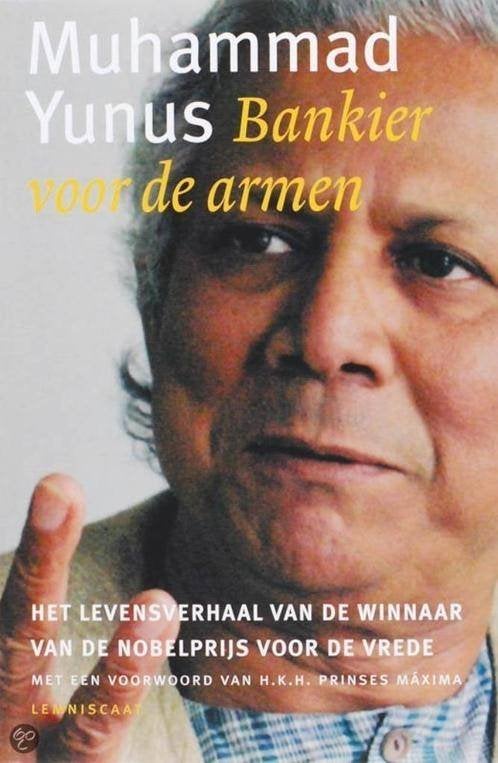 boek: bankier voor de armen/Muhammad Yunus, Boeken, Biografieën, Ophalen of Verzenden, Gelezen, Wetenschap