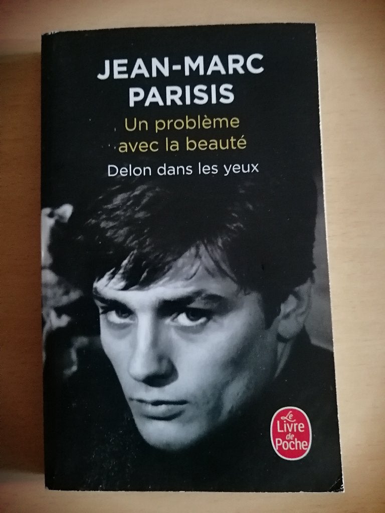 Un problème avec la beauté, Delon dans les yeux, Enlèvement ou Envoi