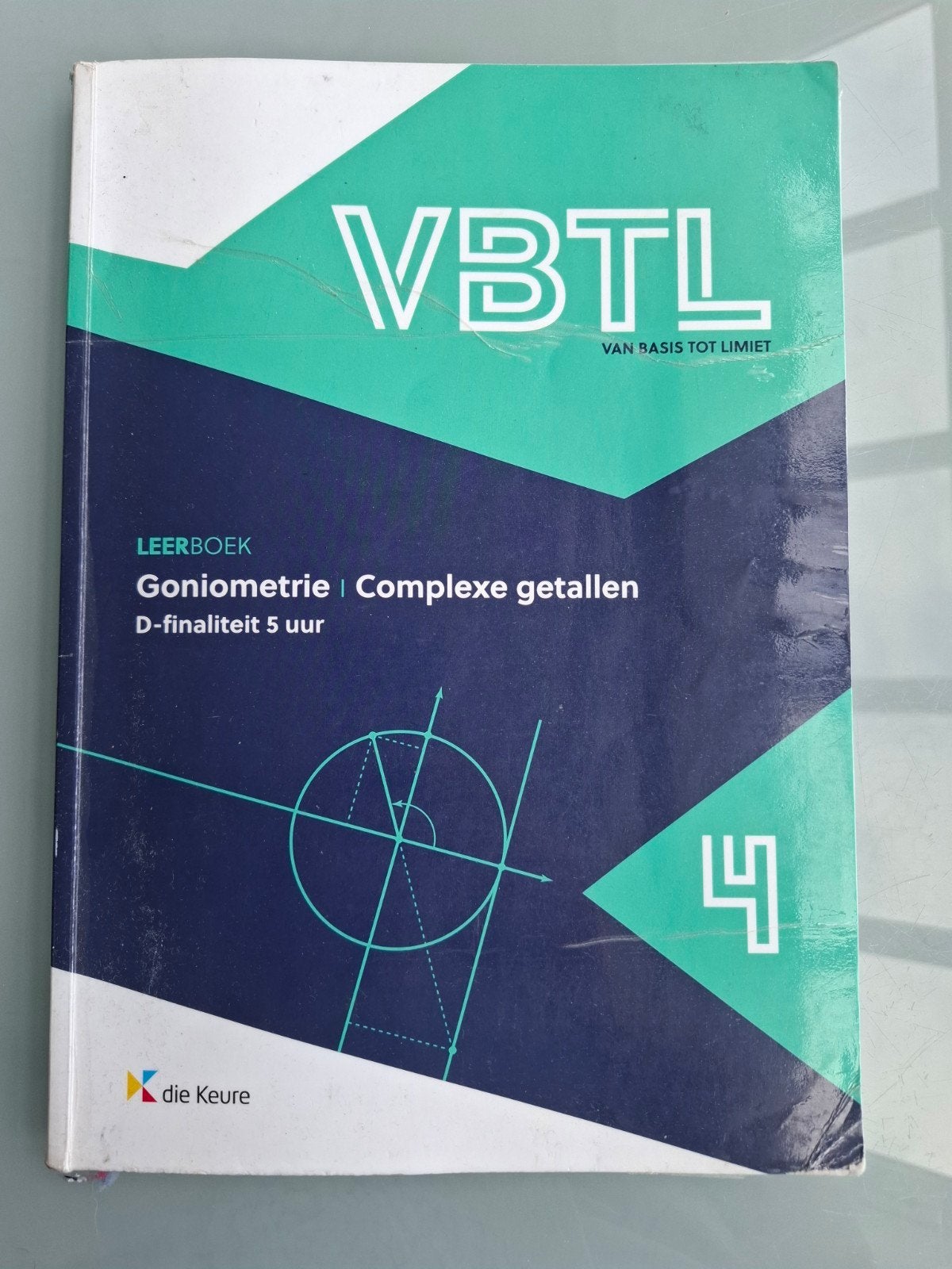 VBTL 4 - leerboek Goniometrie en complexe getallen (D - 5 uu, Ophalen, ASO, Wiskunde A, Roger Van Nieuwenhuyze; Filip Geeurickx; Philip Bogaert; Marc...