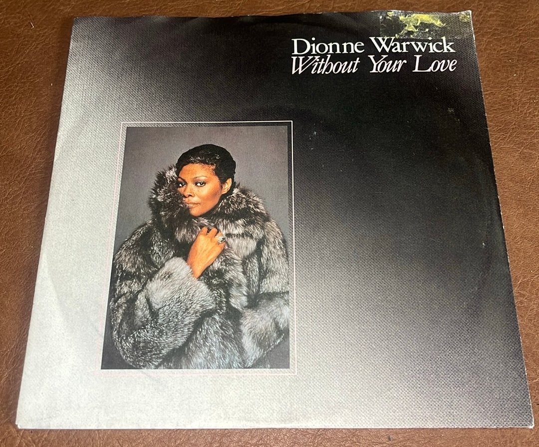 Dionne Warwick ‎– Without Your Love - 7” vinyl single - EU, Ophalen of Verzenden, Gebruikt