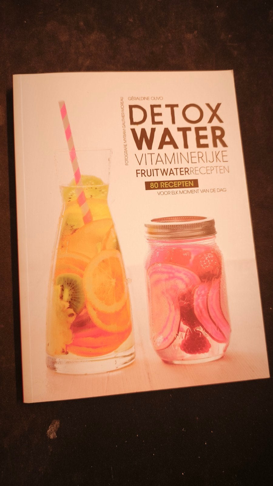Geraldine Olivo - Detoxwater, Boeken, Ophalen of Verzenden, Geraldine Olivo