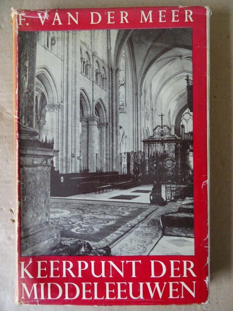 F. van der Meer Keerpunt der Middeleeuwen F. van der Meer, F. van der Meer, Christendom | Katholiek, Ophalen of Verzenden, Zo goed als nieuw