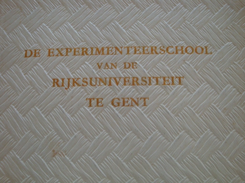 DE EXPERIMENTEERSCHOOL VAN DE RIJKSUNIVERSITEIT TE GENT, Enlèvement ou Envoi, Utilisé