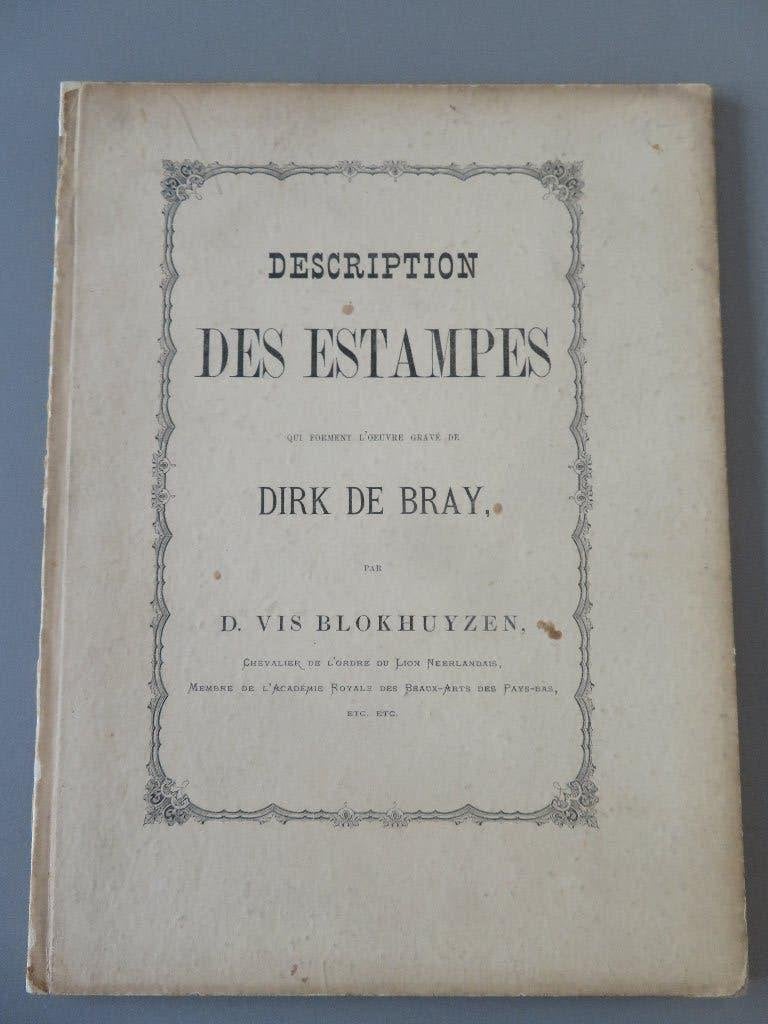 1870 Kunst Catalogus Dirk de Bray Description des Estaimpes, Boeken, Ophalen of Verzenden, Zo goed als nieuw, Schilder- en Tekenkunst