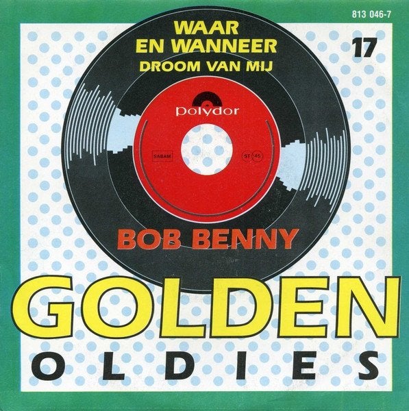 7" Bob Benny – Waar En Wanneer / Droom Van Mij, Ophalen of Verzenden, Zo goed als nieuw, Nederlandstalig, Reissue