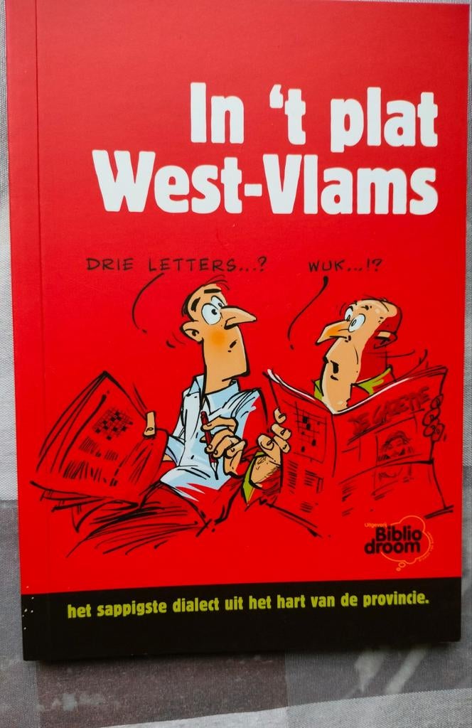 In 't plat West-Vlams (het sappigste dialect uit provincie), Boeken, Ophalen of Verzenden