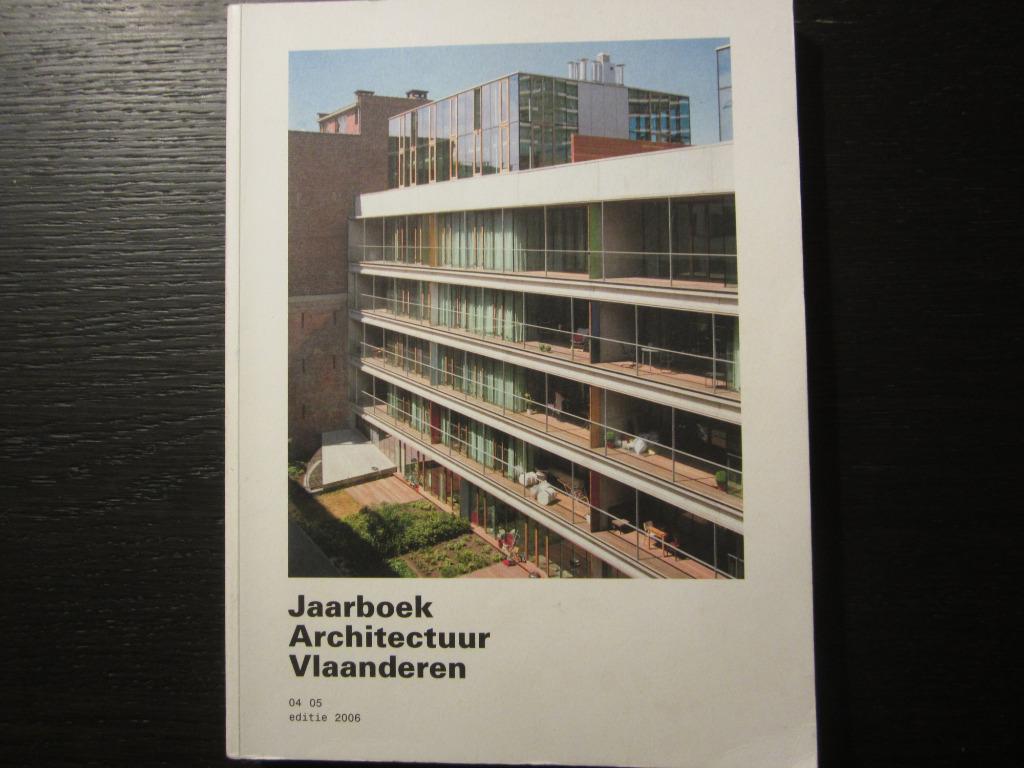 Jaarboek Architectuur Vlaanderen 2004-2005  Editie 2006, Enlèvement ou Envoi, Architectes