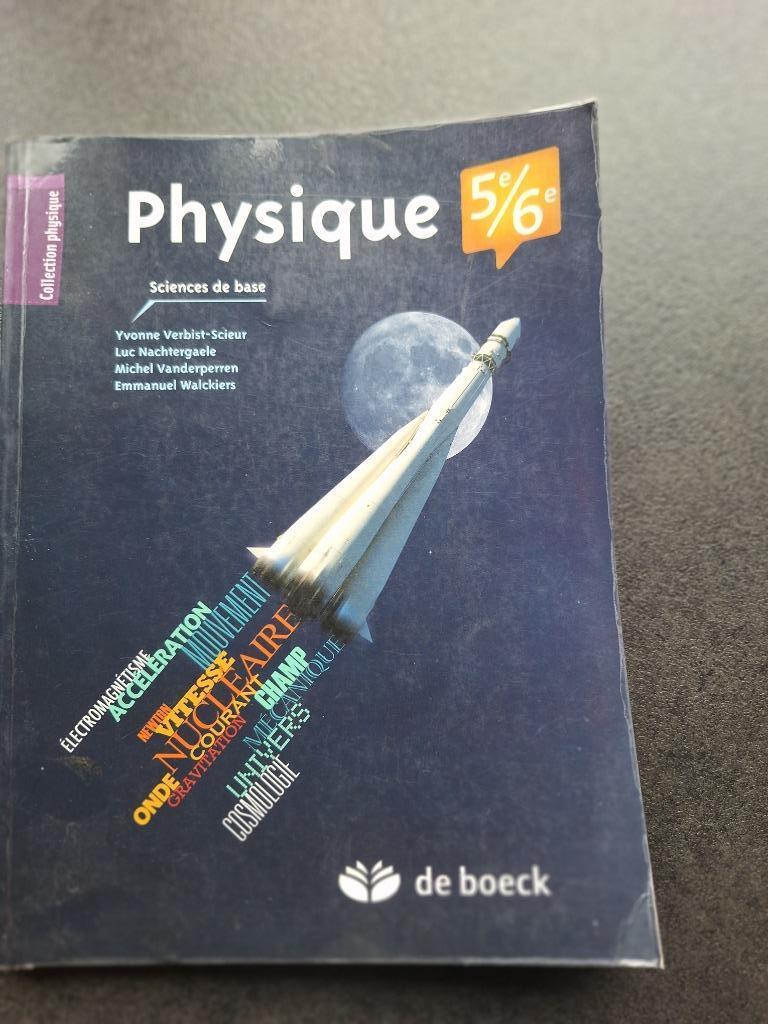 physique 5e/6e - sciences de base - de Boeck, Boeken, Schoolboeken, Gelezen, Natuurkunde, ASO, Ophalen of Verzenden