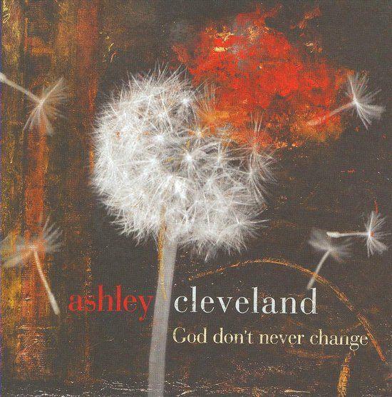 Vente > CD ASHLEY CLEVELAND - Dieu ne change jamais >NOUVEAU, Envoi, Neuf, dans son emballage, Gospel