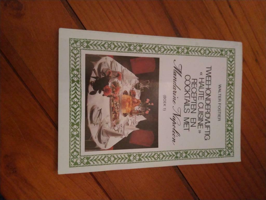 Boek: 250 "Haute cuisine" recepten en cocktails met mandarin, Enlèvement ou Envoi, Utilisé, Europe, Entrées et Soupes