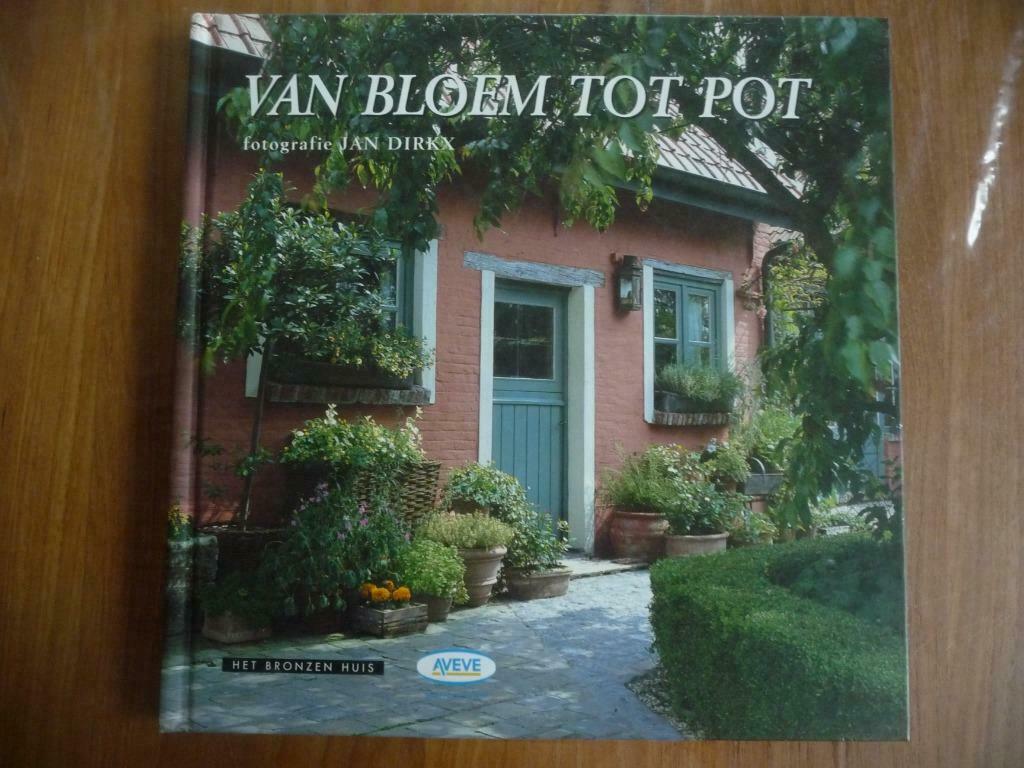 Boek Van bloem tot pot, Bloemschikken, Groendecoratie, Ophalen of Verzenden, Zo goed als nieuw, Het bronzen huis