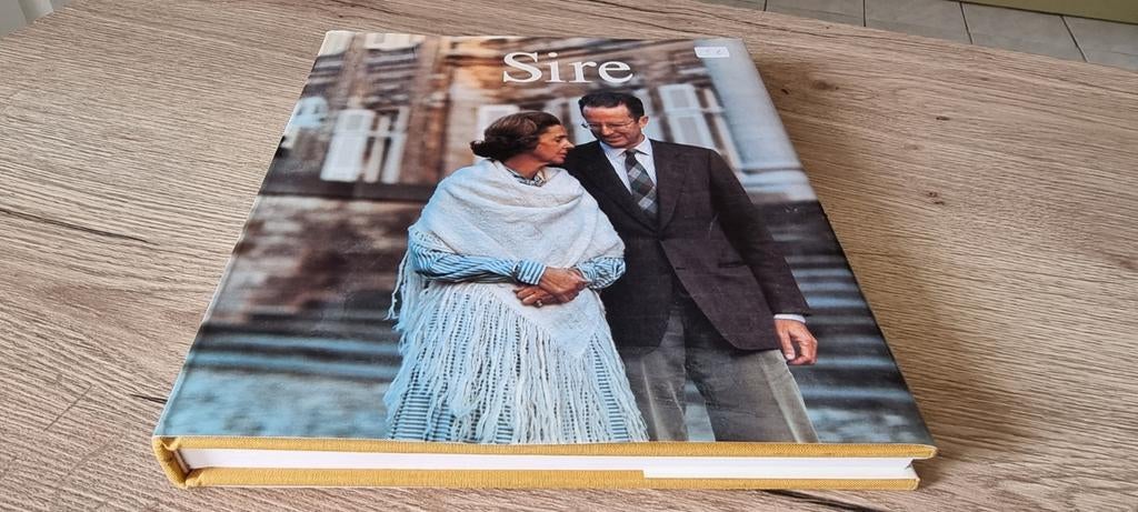 Sire (Boek over koning Boudewijn), Boeken, Ophalen of Verzenden, Zo goed als nieuw